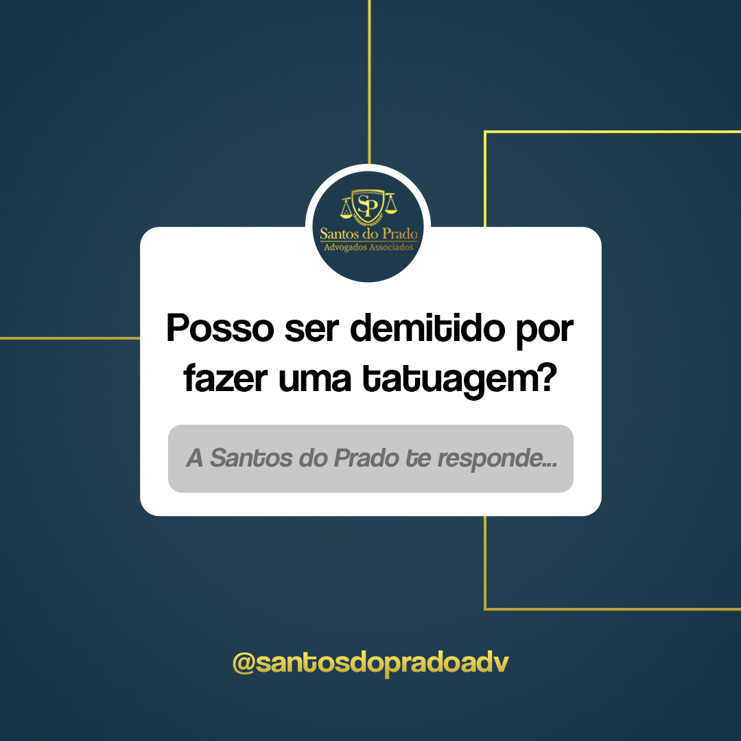 posso ser demitido por fazer uma tatuagem